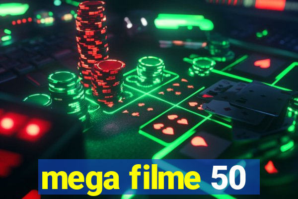 mega filme 50